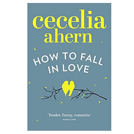 How to Fall in Love by Cecelia Ahern PDF 