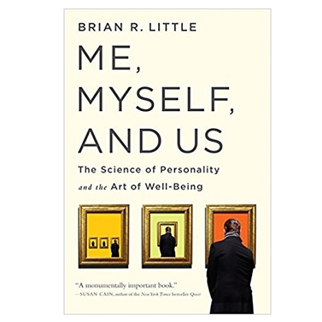 Me, Myself, and Us by Brian R Little PDF 