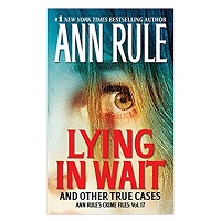 PDF Lying in Wait by Ann Rule