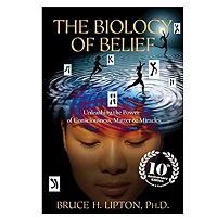 The Biology Of Belief by Bruce H. Lipton PDF