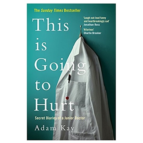 This is Going to Hurt by Adam Kay PDF Download