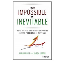 From Impossible To Inevitable by Aaron Ross PDF