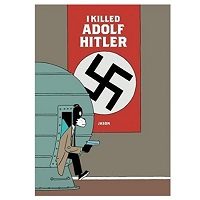 I Killed Adolf Hitler by Jason PDF
