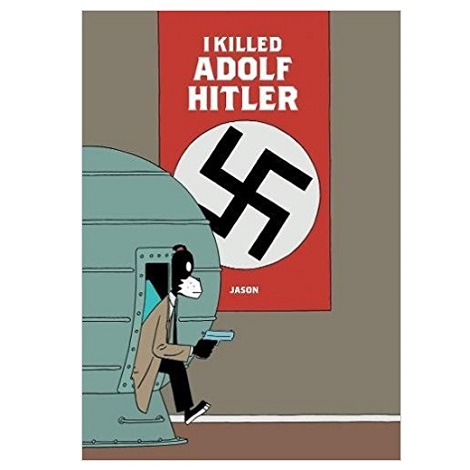 I Killed Adolf Hitler by Jason PDF 