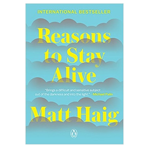 Reasons to Stay Alive by Matt Haig PDF