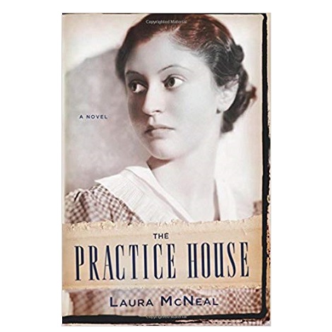 The Practice House by Laura McNeal PDF Download