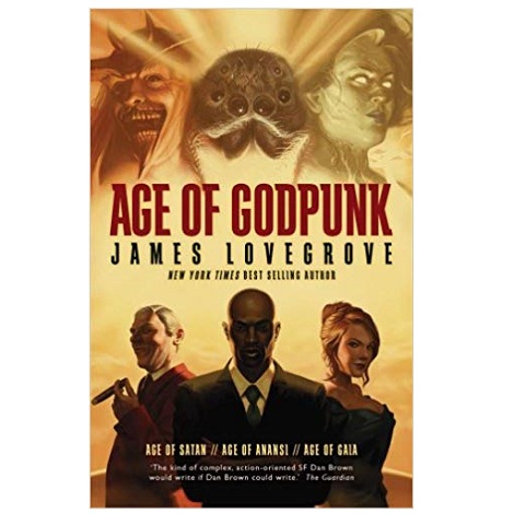 Age of Godpunk by James Lovegrove