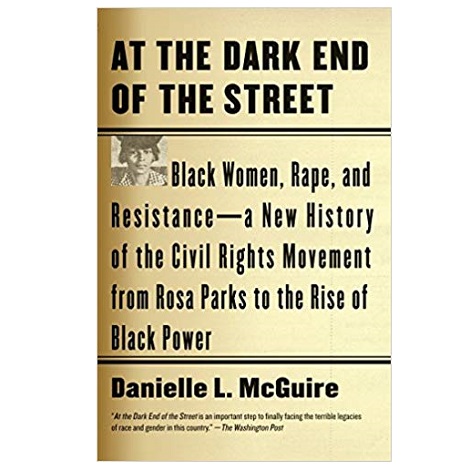 At the Dark End of the Street by Danielle L. McGuire PDF
