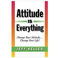 Attitude Is Everything by Jeff Keller PDF Download