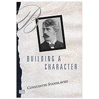 Building A Character by Constantin Stanislavski PDF