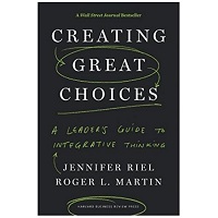 Creating Great Choices by Jennifer Riel PDF