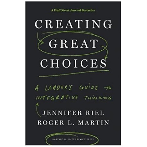 Creating Great Choices by Jennifer Riel