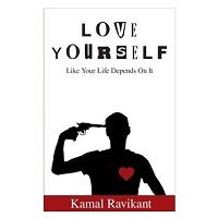Love Yourself Like Your Life Depends On It by Kamal Ravikant PDF