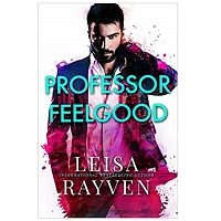 Professor Feelgood by Leisa Rayven PDF Download