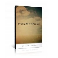 Teach Me to Forget by Erica M. Chapman PDF
