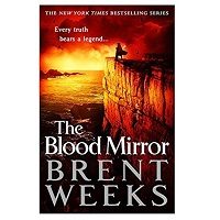 The Blood Mirror by Brent Weeks PDF Download
