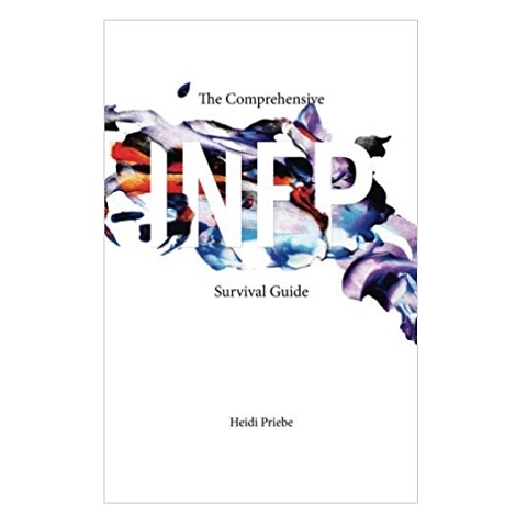 The Comprehensive INFP Survival Guide by Heidi Priebe PDF