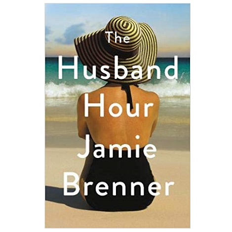 The Husband Hour by Jamie Brenner PDF Download