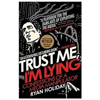Trust Me, I'm Lying by Ryan Holiday PDF Download
