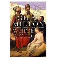 White Gold by Giles Milton PDF Download