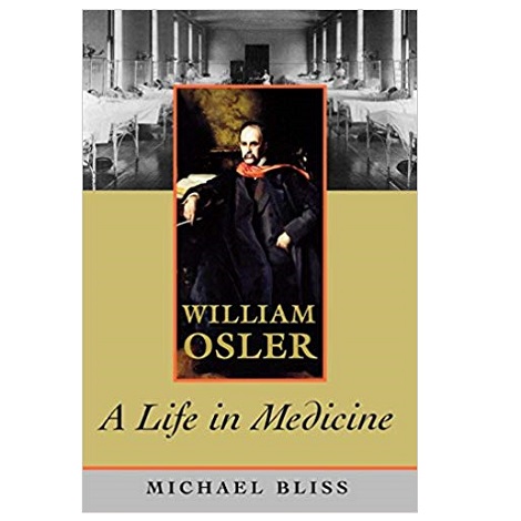 William Osler by Michael Bliss PDF Download