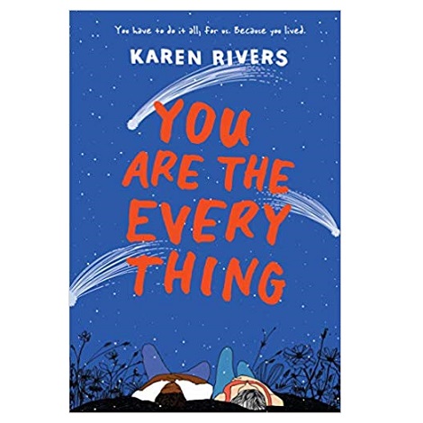 You Are The Everything by Karen Rivers PDF