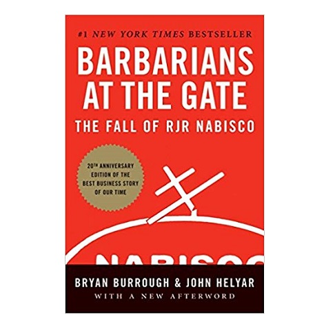 Barbarians at the Gate by Bryan Burrough PDF Download
