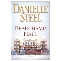 Beauchamp Hall by Danielle Steel PDF