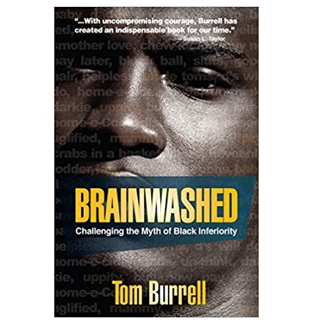 Brainwashed: Challenging the Myth of Black Inferiority PDF