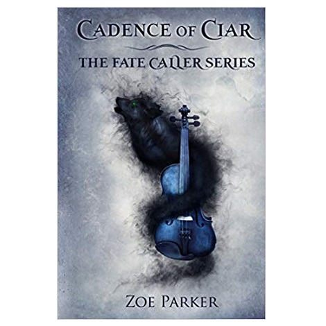 Cadence of Ciar by Zoe Parker 