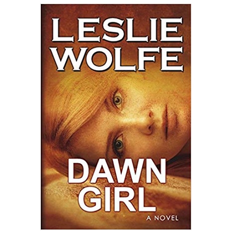 Dawn Girl by Leslie Wolfe PDF