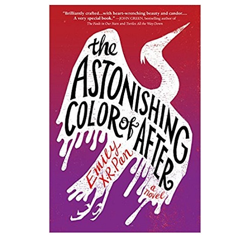 The Astonishing Color of After by Emily