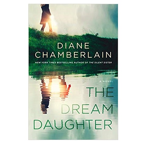 The Dream Daughter by Diane Chamberlain PDF