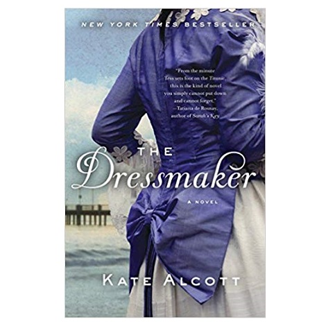 The Dressmaker by Kate Alcott PDF