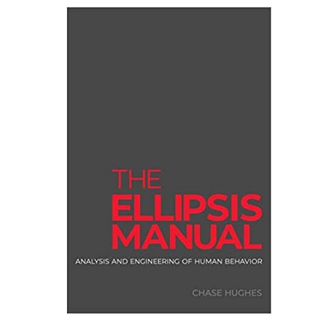 The Ellipsis Manual by Chase Hughes