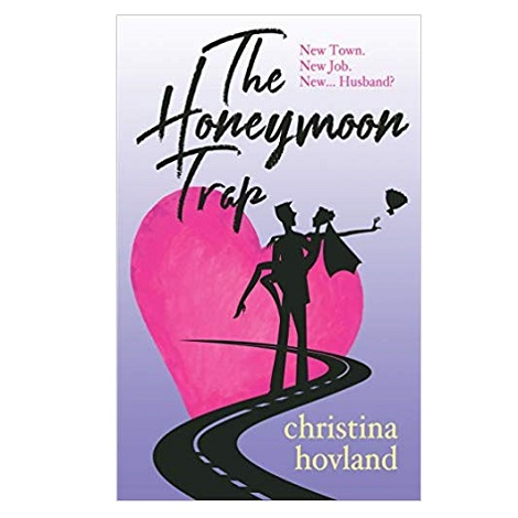The Honeymoon Trap by Christina Hovland 
