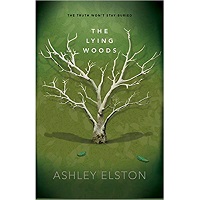 The Lying Woods by Ashley Elston Free Download