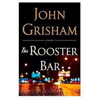 The Rooster Bar by John Grisham PDF