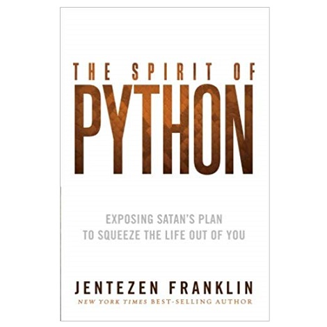 The Spirit of Python by Jentezen Franklin PDF Download