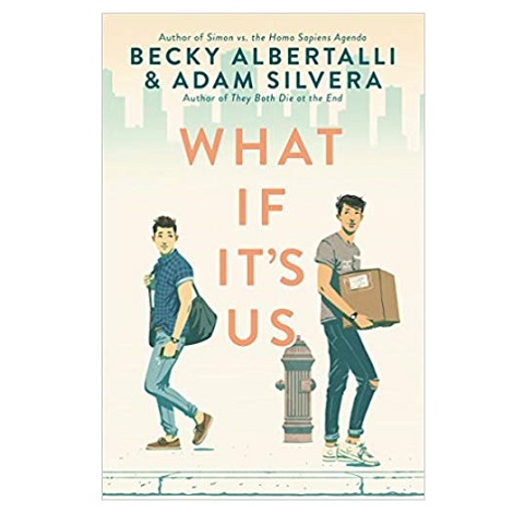 What If It's Us by Becky Albertalli