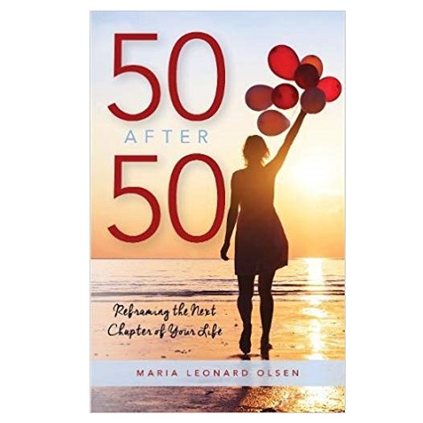 50 After 50 by Maria Leonard Olsen PDF
