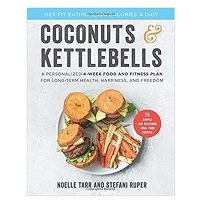 Coconuts and Kettlebells by Noelle Tarr PDF