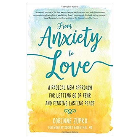 From Anxiety to Love by Corinne Zupko PDF Download