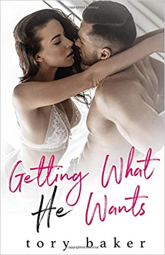 Getting What He Wants by Tory Baker PDF