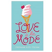 Love à la Mode by Stephanie Kate Strohm PDF