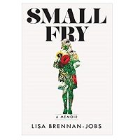 Small Fry by Lisa Brennan-jobs PDF