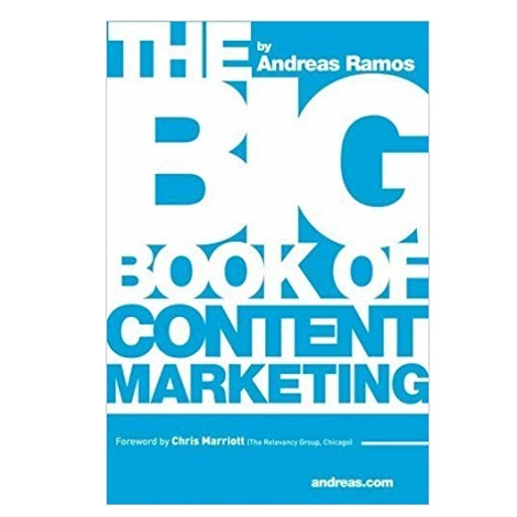 The Big Book of Content Marketing by Andreas Ramos ePub