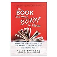 The Book You Were Born to Write by Kelly Notaras ePub