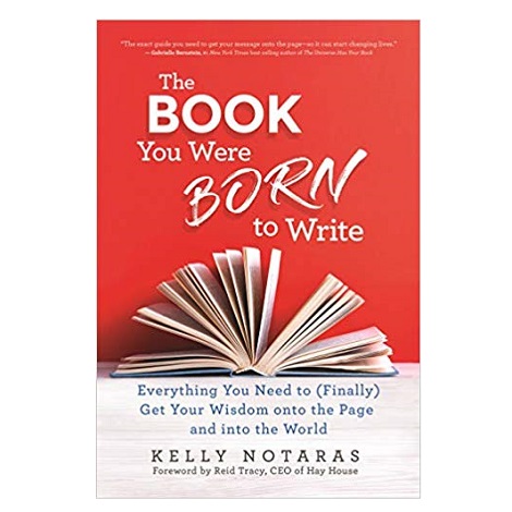 The Book You Were Born to Write by Kelly Notaras ePub