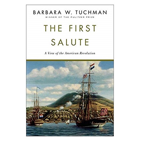 The First Salute by Barbara W. Tuchman ePub